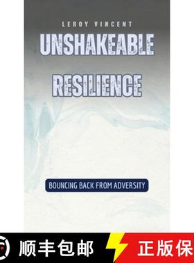 预订 Unshakeable Resilience: Bouncing Back from Adversity [9798330273195]