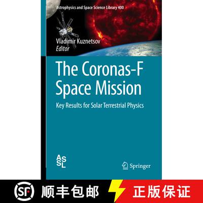 【3-4周达】精装 The Coronas-F Space Mission : Key Results for Solar Terrestrial Physics [9783642392672]