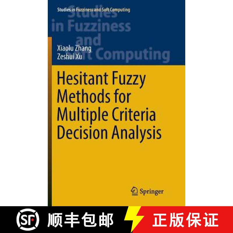 【3-4周达】Hesitant Fuzzy Methods for Multiple Criteria Decision Analysis [9783319824765]