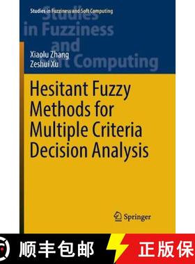 【3-4周达】Hesitant Fuzzy Methods for Multiple Criteria Decision Analysis [9783319824765]