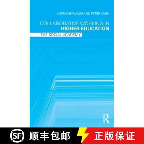 【3-4周达】Collaborative Working in Higher Education: The Social Academy [9780415991674]