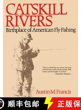 【3-4周达】Catskill Rivers: Birthplace of American Fly Fishing [9781628736786]