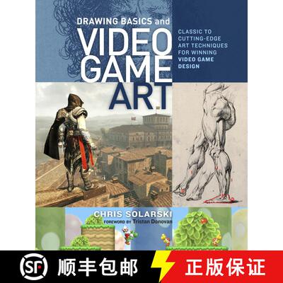 【3-4周达】Drawing Basics and Video Game Art: Classic to Cutting-Edge Art Techniques for Winning Vide... [9780823098477]