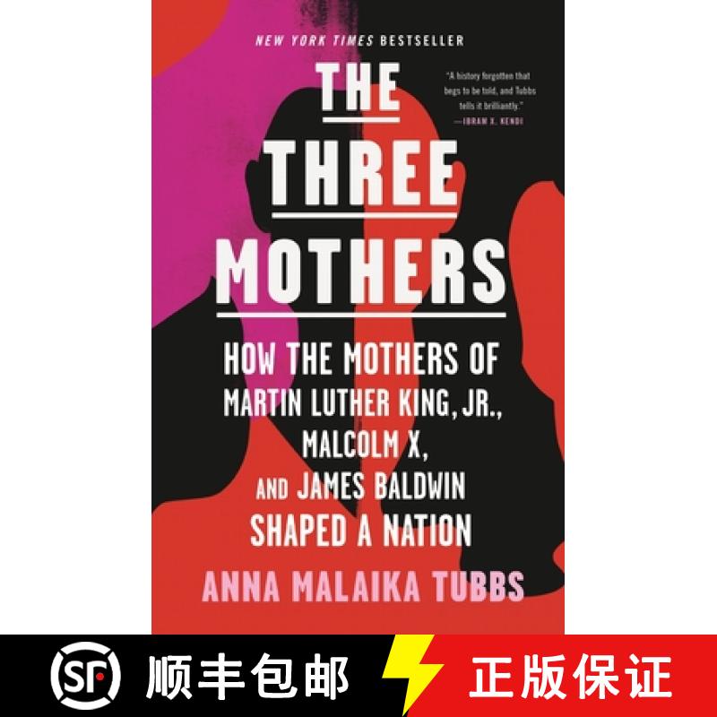 【3-4周达】The Three Mothers: How the Mothers of Martin Luther King, Jr., Malcolm X, and James Baldwi... [9781250756138]