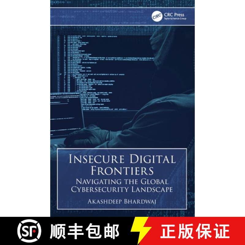 【3-4周达】Insecure Digital Frontiers: Navigating the Global Cybersecurity Landscape [9781032848655]