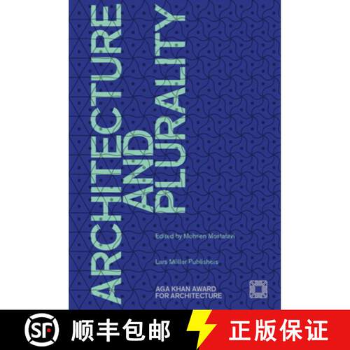 【3-4周达】Architecture and Plurality : AGA Khan Award for Architecture 2016 [9783037785232]