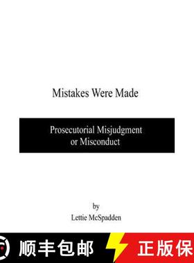现货 Mistakes Were Made: Prosecutorial Misjudgment or Misconduct [9781439236680]
