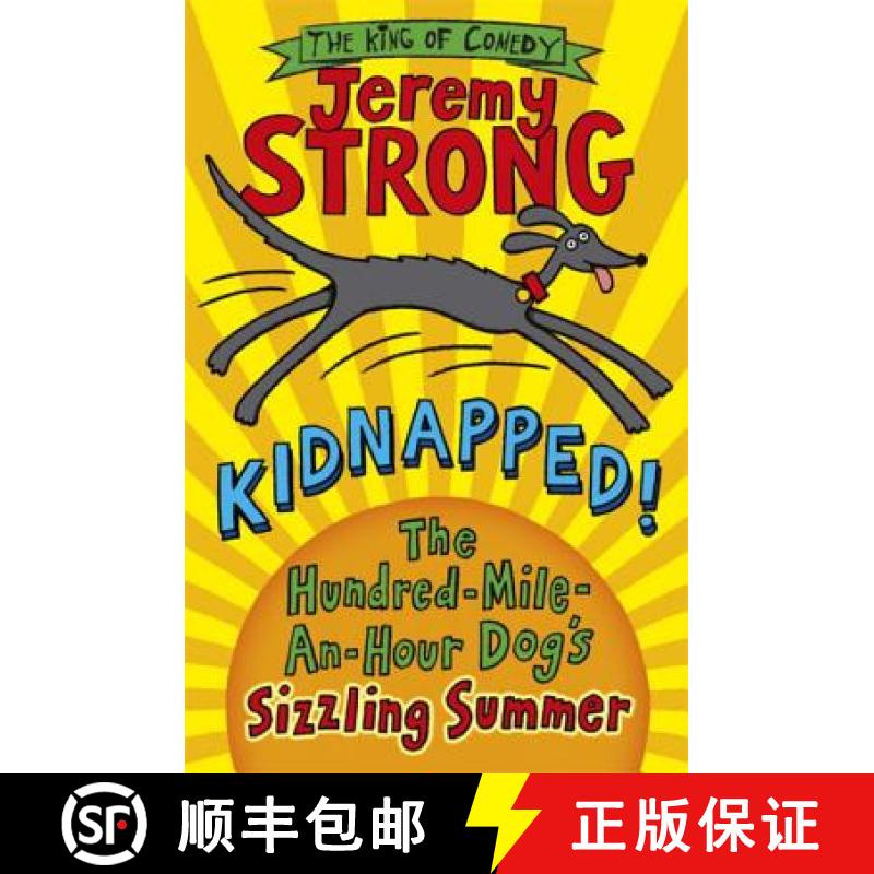 【3-4周达】Kidnapped! The Hundred-Mile-an-Hour Dog's Sizzling Summer [9780141344195]
