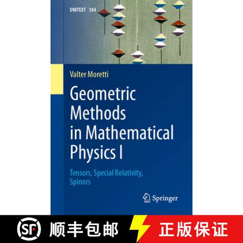 【3-4周达】Geometric Methods in Mathematical Physics I: Tensors, Special Relativity, Spinors [9783032315113]