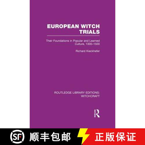 【3-4周达】European Witch Trials (RLE Witchcraft) : Their Foundations in Popular and Learned Culture,... [9781138969131]