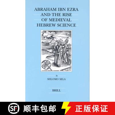 预订 Abraham Ibn Ezra and the Rise of Medieval Hebrew Science [9789004129733]