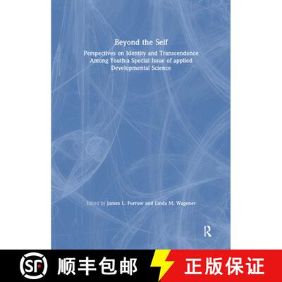 【3-4周达】精装 Beyond the Self: Perspectives on Identity and Transcendence Among Youth: A Special Is... [9781138417274]