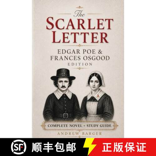 【3-4周达】The Scarlet Letter: Edgar Poe and Frances Osgood Edition and Study Guide [9781933747804]