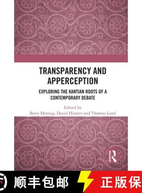 【3-4周达】Transparency and Apperception: Exploring the Kantian Roots of a Contemporary Debate [9780367513023]