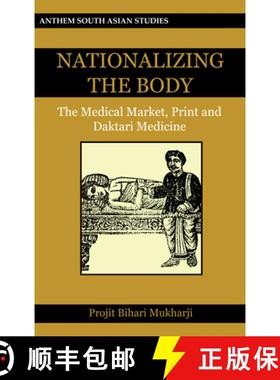 【3-4周达】Nationalizing the Body : The Medical Market, Print and Daktari Medicine [9781843313151]