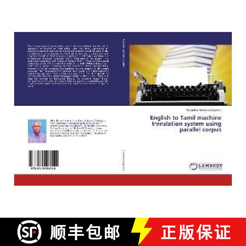 预订 English to Tamil machine translation system using parallel corpus [9786139993499]