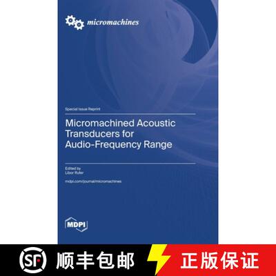【3-4周达】精装 Micromachined Acoustic Transducers for Audio-Frequency Range [9783725832668]