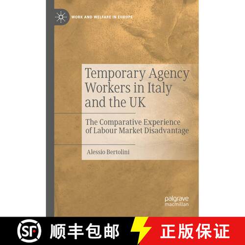 【3-4周达】Temporary Agency Workers in Italy and the UK : The Comparative Experience of Labour Market... [9783030401948]