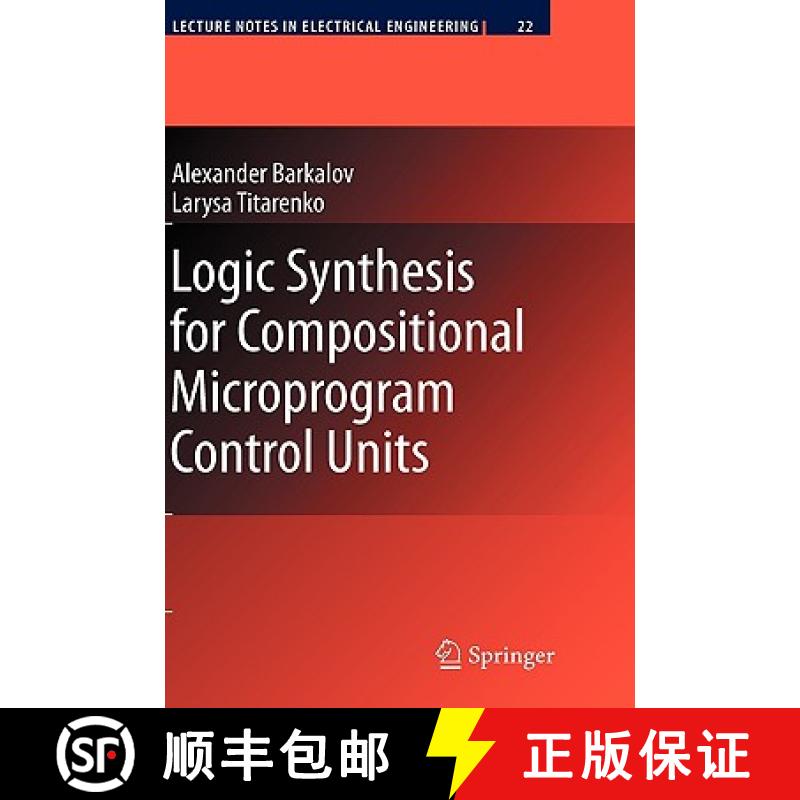 【4周达】Logic Synthesis for Compositional Microprogram Control Units [9783540692836]