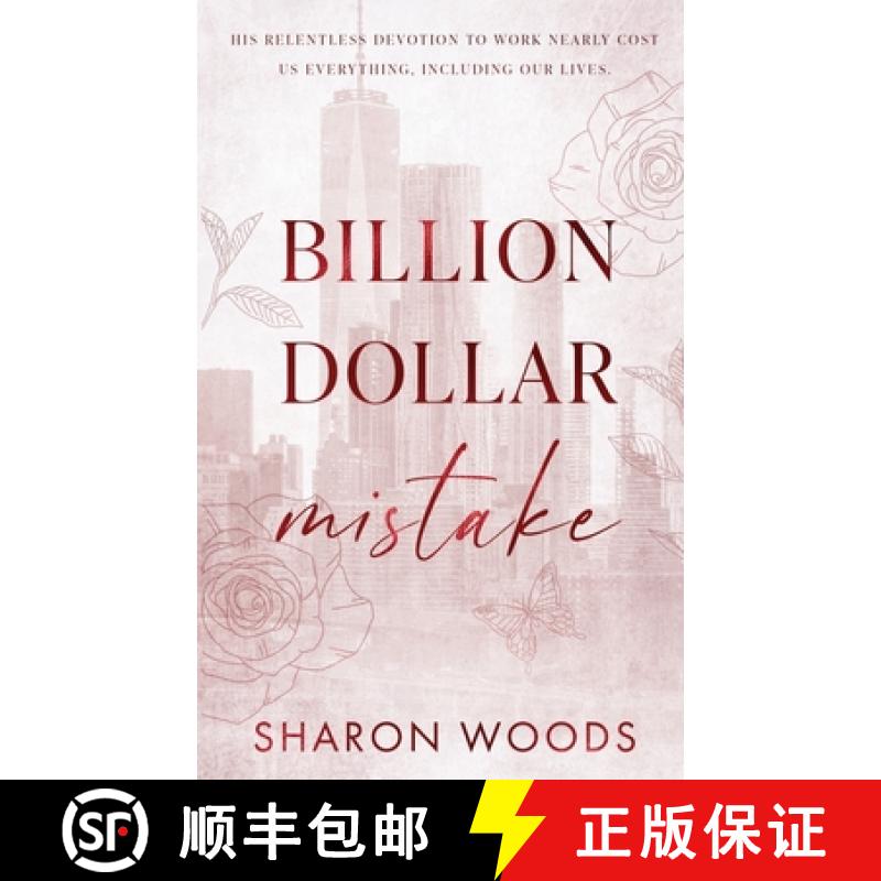 【2-3周达】Billion Dollar Mistake: Special Edition: An opposites attract office romance [9780648631880]