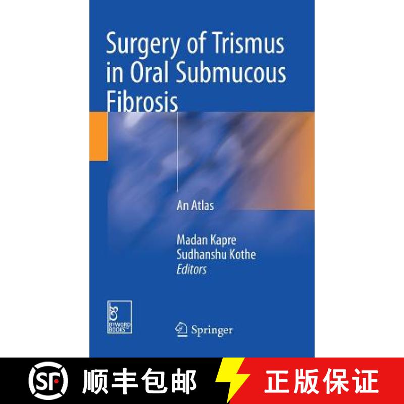 【3-4周达】Surgery of Trismus in Oral Submucous Fibrosis: An Atlas (2018) [9789811048906]