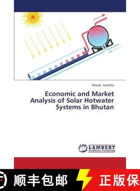 预订 Economic and Market Analysis of Solar Hotwater Systems in Bhutan [9783659450365]