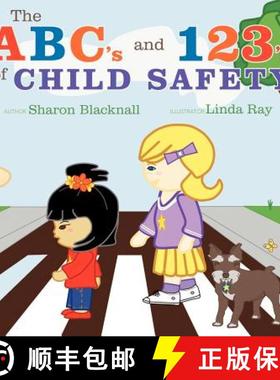 【3-4周达】The ABC's and 123's of Child Safety [9781462404377]