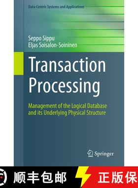 【3-4周达】Transaction Processing : Management of the Logical Database and its Underlying Physical St... [9783319122915]