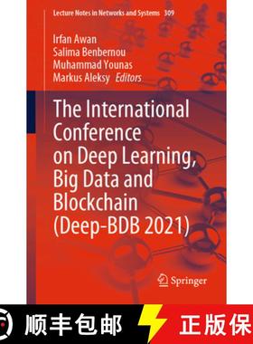 【3-4周达】The International Conference on Deep Learning, Big Data and Blockchain (Deep-BDB 2021) (1s... [9783030843366]