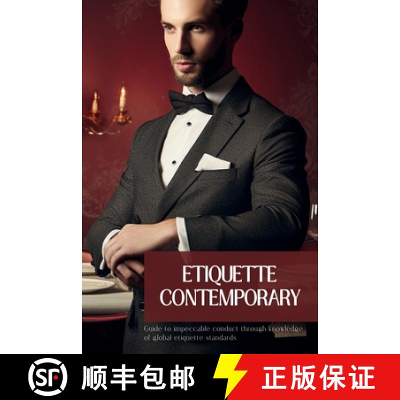 【2-3周达】Etiquette Contemporary: Navigating the Norms of Global Etiquette With Confidence and Respect [9781088253090]