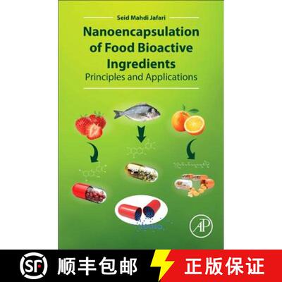 【3-4周达】Nanoencapsulation of Food Bioactive Ingredients: Principles and Applications [9780128097403]