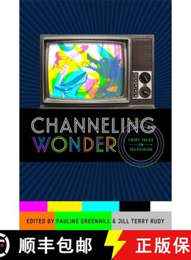预订 Channeling Wonder: Fairy Tales on Television [9780814339220]