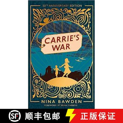 【3-4周达】Carrie's War: Introduced by Michael Morpurgo - 'A touching, utterly convincing book' Jacqu... [9780349017365]