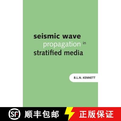 【4周达】Seismic Wave Propagation in Stratified Media [9781921536724]