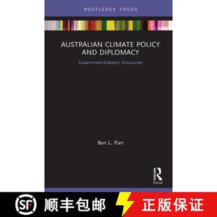 预订 Australian Climate Policy and Diplomacy : Government-Industry Discourses [9781138323827]