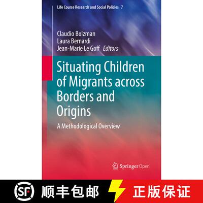 【3-4周达】Situating Children of Migrants across Borders and Origins : A Methodological Overview (1st... [9789402411393]