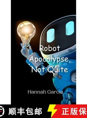 【3-4周达】Robot Apocalypse, Not Quite [9789908014654]