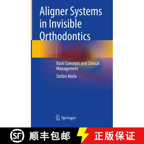 【3-4周达】精装 Aligner Systems in Invisible Orthodontics: Basic Concepts and Clinical Management [9783031492037]