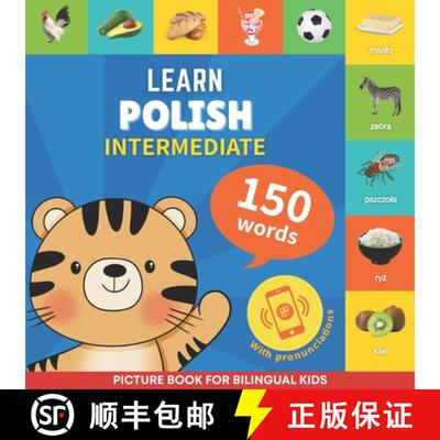 【3-4周达】Learn polish - 150 words with pronunciations - Intermediate: Picture book for bilingual kids [9782384570126]