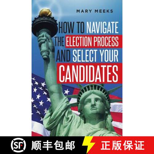 【3-4周达】How to navigate the election process and select your candidates [9781642143829]
