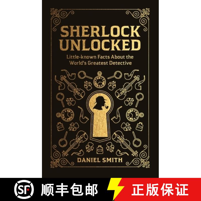 【2-3周达】Sherlock Unlocked: Little-Known Facts about the World's Greatest Detective [9781789290691]