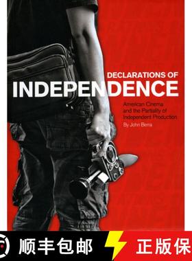 【3-4周达】Declarations of Independence : American Cinema and the Partiality of Independent Production [9781841501857]