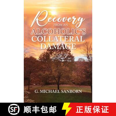 【3-4周达】Recovery from an Alcoholic's Collateral Damage [9798890914934]