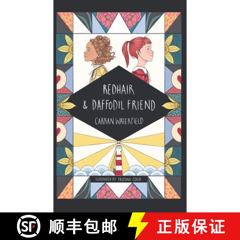 【3-4周达】Redhair and Daffodil Friend: a tale about friendship, loyalty and minding your own business [9781739746902]