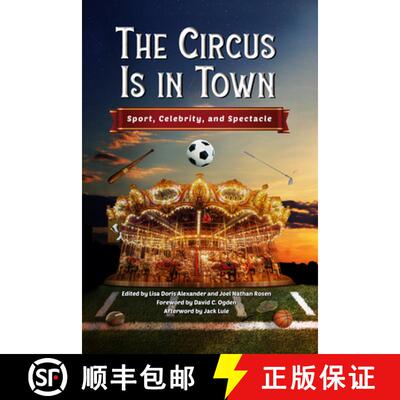 预订 The Circus Is in Town – Sport, Celebrity, and Spectacle [9781496836557]