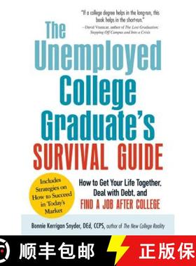 【3-4周达】The Unemployed College Graduate's Survival Guide: How to Get Your Life Together, Deal with... [9781440560231]