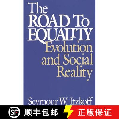 【3-4周达】精装 The Road to Equality: Evolution and Social Reality [9780275944001]