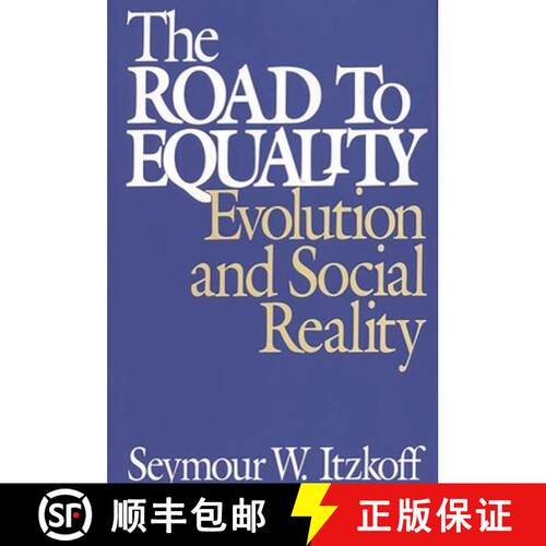【3-4周达】精装 The Road to Equality: Evolution and Social Reality [9780275944001]
