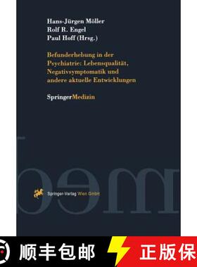【3-4周达】Befunderhebung in der Psychiatrie: Lebensqualität, Negativsymptomatik und andere aktuelle... [9783211827802]