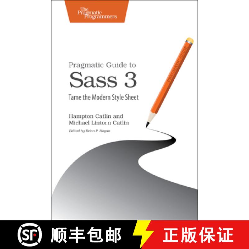 【2-3周达】Pragmatic Guide to Sass 3 : Tame the Modern Style Sheet [9781680501766]
